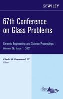 67th Conference on Glass Problems: Ceramic Engineering and Science Proceedings 0470190655 Book Cover