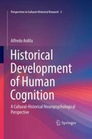 Historical Development of Human Cognition 9811068860 Book Cover