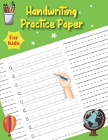 Handwriting Practice Paper For Kids: Letters Tracing Book for Preschoolers | Practice Letters Numbers Shapes and Lines with pen smoothly B09244TN3H Book Cover
