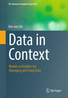 Data in Context: Models as Enablers for Managing and Using Data 3031355385 Book Cover