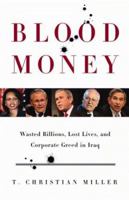 Blood Money: Wasted Billions, Lost Lives, and Corporate Greed in Iraq 0316166278 Book Cover