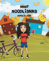 Meet Noodlianna 1684095646 Book Cover