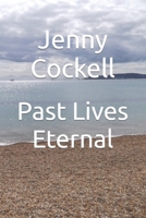 Past Lives Eternal 1981668128 Book Cover