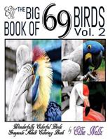 The Big Book of 69 Birds: Wonderfully Colorful Birds 1540480259 Book Cover