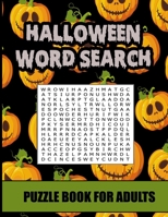 halloween search word puzzle book for adults: Super fun 40 puzzles 14x14 challenge with solutionsamazing gfit for halloween, 50 pages/ 8.5x11 inches B08HTYTTHC Book Cover
