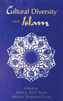 Cultural Diversity and Islam 0761825223 Book Cover