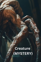 Creature (MYSTERY) B0DR2F2HYB Book Cover