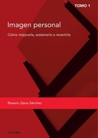 Imagen personal. TOMO I (Spanish Edition) 9875843482 Book Cover