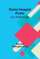 Some Imagist Poets: An Anthology 9357968393 Book Cover
