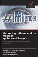Marketing influencerski w mediach spolecznosciowych (Polish Edition) 6208986095 Book Cover