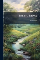 The big Drag; 1024113981 Book Cover