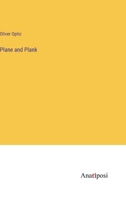 Plane and Plank: The Mishaps of a Mechanic 1517193869 Book Cover