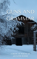 Guns and Grammar - A book of poetry 9357616004 Book Cover