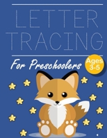 Letter Tracing for Preschoolers Fox: Letter Tracing Book |Practice for Kids | Ages 3+ | Alphabet Writing Practice | Handwriting Workbook | Kindergarten | toddler | Fox 1691001511 Book Cover