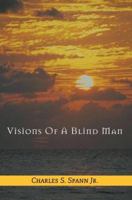 Visions of a Blind Man 0595383696 Book Cover