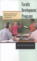 Faculty Development Programs: Applications in Teaching and Learning 1462024491 Book Cover