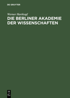 Die Berliner Akademie Der Wissenschaften 3050021535 Book Cover