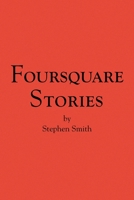 Foursquare Stories 1436334853 Book Cover