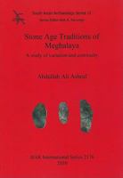 Stone Age Traditions of Meghalaya: A Study of Variation and Continuity 1407307207 Book Cover