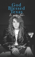 God Blessed Texas & Me Too 1735952605 Book Cover