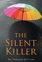 The Silent Killer 1640280561 Book Cover