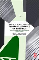 Exergy Analysis and Thermoeconomics of Buildings: Design and Analysis for Sustainable Energy Systems 0128176113 Book Cover