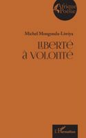 Liberté à volonté (Afrique Poésie) (French Edition) 2336508451 Book Cover