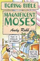 Magnificent Moses 0687023165 Book Cover