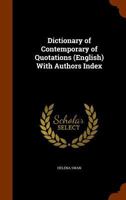 Dictionary of Contemporary of Quotations (English) with Authors Index 1018396543 Book Cover