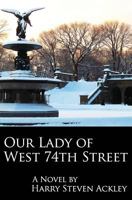 Our Lady of West 74th Street 1502325918 Book Cover