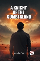 A Knight Of The Cumberland 9362761378 Book Cover
