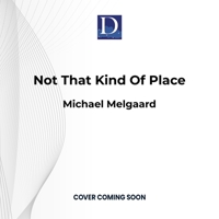 Not That Kind of Place 1666643386 Book Cover