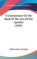 A Commentary On The Book Of The Acts Of The Apostles 1017518831 Book Cover
