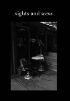 Sights and Seens: Volume 1 B0CJLVHJRM Book Cover