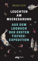 Leuchten Am Meeresgrund: Aus Dem Logbuch Der Ersten Tiefsee-Expedition 353461027X Book Cover