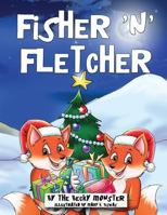 Fisher 'n' Fletcher: Book 3 1729371515 Book Cover