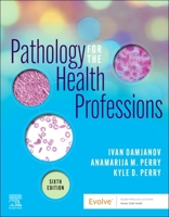 Pathology for the Health-Related Professions 0721681182 Book Cover