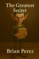 The greatest secret B0G7Z5LNWZ Book Cover