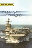 Aircraft Carriers (High-Tech Vehicles 0823960129 Book Cover