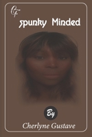 Spunky Minded B08MSLXJ5P Book Cover