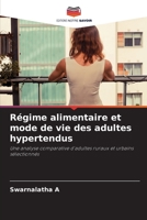 Régime alimentaire et mode de vie des adultes hypertendus: Une analyse comparative d'adultes ruraux et urbains sélectionnés 6205900432 Book Cover