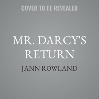 Mr. Darcy's Return B0GNNQMM9V Book Cover