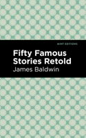 Fifty Famous Stories Retold (Yesterday's Classics) 1548270482 Book Cover