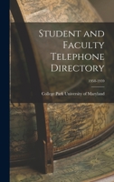 Student and Faculty Telephone Directory; 1958-1959 1013783255 Book Cover