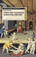 Family and Household in Medieval England 0333610792 Book Cover