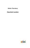 Haunted London 1500907774 Book Cover