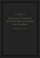 Korrosion, Passivitat Und Oberflachenschutz Von Metallen 3642945511 Book Cover