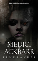 Medici of Ackbarr (The Medici Chronicles) 1838215700 Book Cover