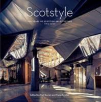 Scotstyle: 100 Years of Scottish Architecture 1916-2015 1873190719 Book Cover