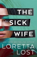 The Sick Wife B094T5C3PH Book Cover